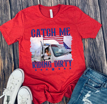 Load image into Gallery viewer, DTF0488 Catch Me Riding Dirty