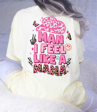 Load image into Gallery viewer, DTF0255 - Man I Feel Like a Mama