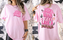Load image into Gallery viewer, DTF0255 - Man I Feel Like a Mama