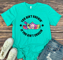 Load image into Gallery viewer, DTF0011 - You Ain't Rockin' If You Ain't Crocin' - Tiedye