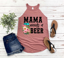 Load image into Gallery viewer, DTF0238- Mama Needs a Beer