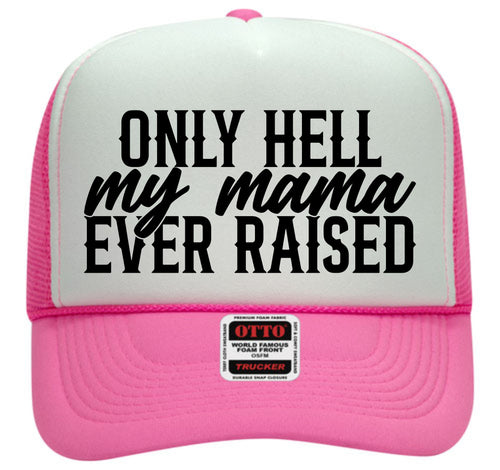 TH006 - Only Hell My Mama Ever Raised