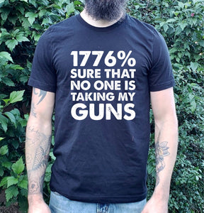 673 1776% SURE THAT NO ONE IS TAKING MY GUNS