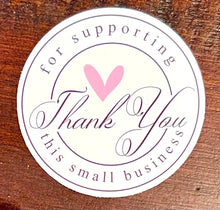 Load image into Gallery viewer, Thank You For Supporting This Small Business (100) 2x2 stickers
