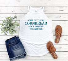 Load image into Gallery viewer, 189 - Cornbread Ain&#39;t Done in the Middle