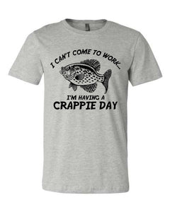 799 I Can't work I am having a Crappie Day