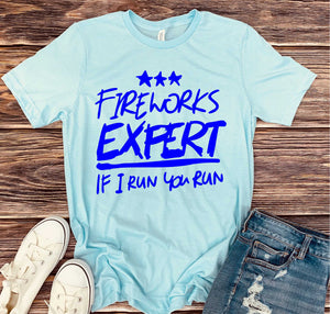 829 Fireworks Expert If I Run You Run