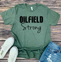 Load image into Gallery viewer, 543 OILFIELD Strong Women&#39;s