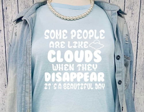 Some People are like Clouds**Discontinued**