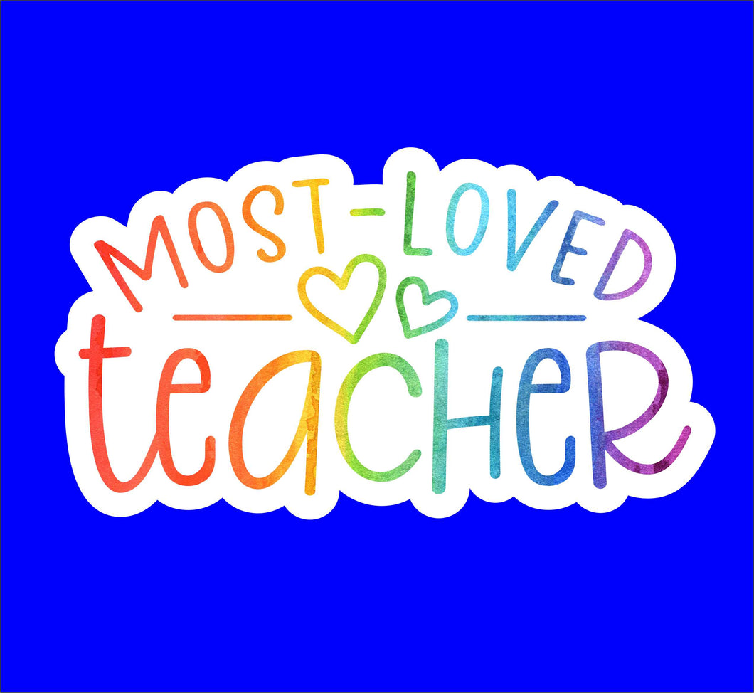 STICKER0013 Most Loved Teacher
