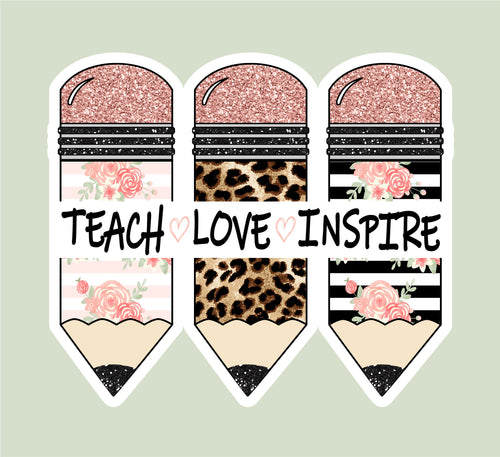 STICKER0022 Teach Love Inspire Pencil