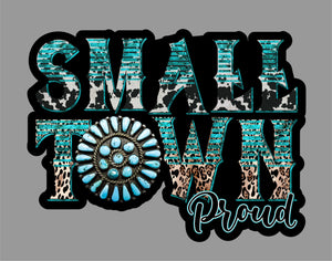 DECAL0035 Small Town Proud Black Decal