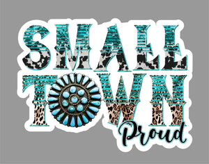 DECAL0034 Small Town Proud White Decal