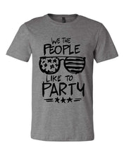 Load image into Gallery viewer, 827 We the People Like to Party