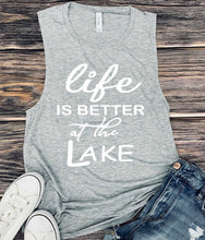 Load image into Gallery viewer, 302 Life is better at the LAke